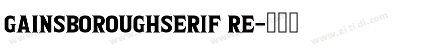 GainsboroughSerif Re字体转换